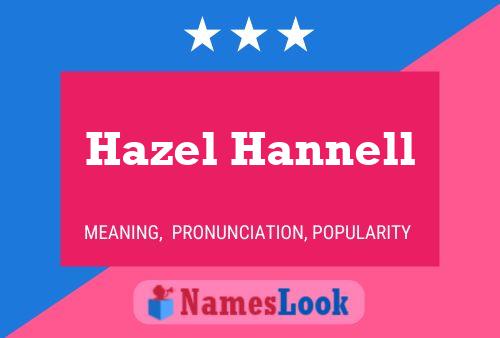 Hazel Hannell Name Poster