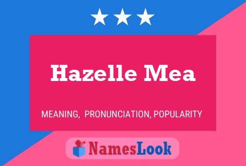 Hazelle Mea Name Poster