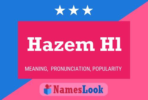 Hazem Hl Name Poster