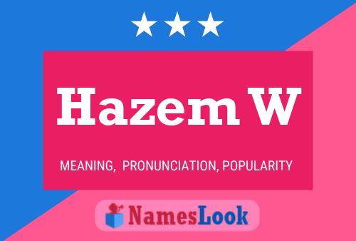 Hazem W Name Poster