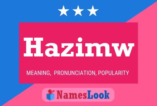 Hazimw Name Poster