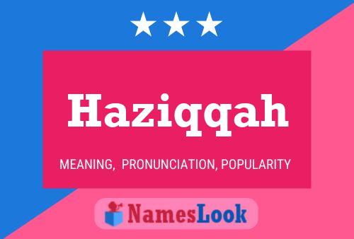 Haziqqah Name Poster