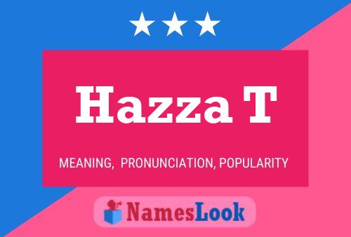 Hazza T Name Poster