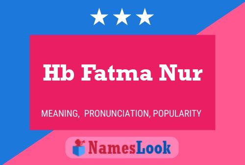 Hb Fatma Nur Name Poster