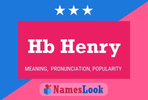 Hb Henry Name Poster