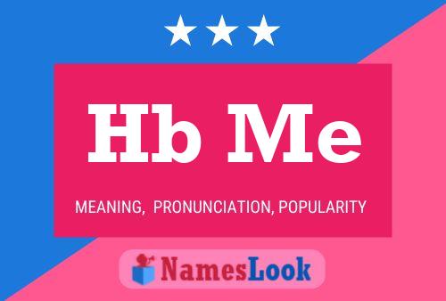 Hb Me Name Poster