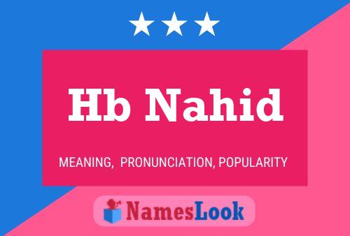 Hb Nahid Name Poster