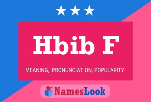 Hbib F Name Poster