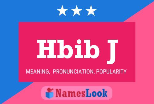 Hbib J Name Poster