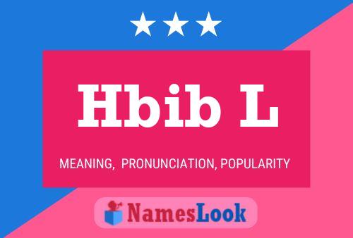 Hbib L Name Poster