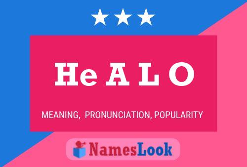 He A L O Name Poster