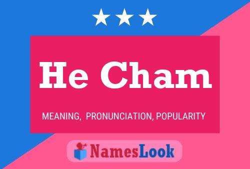 He Cham Name Poster