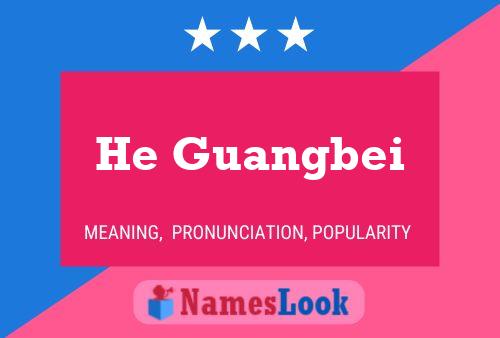 He Guangbei Name Poster