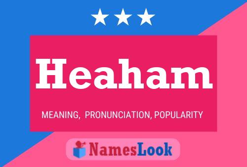 Heaham Name Poster