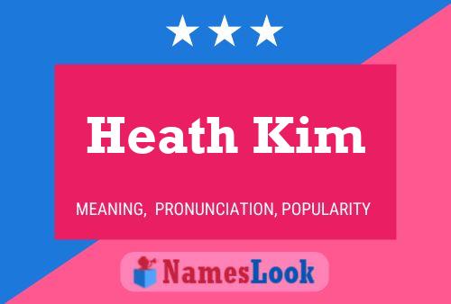 Heath Kim Name Poster