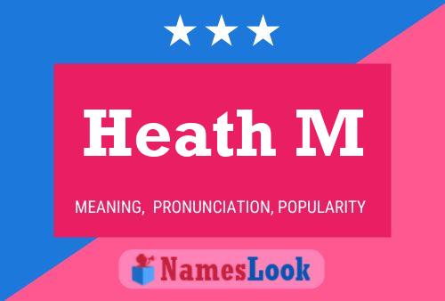 Heath M Name Poster