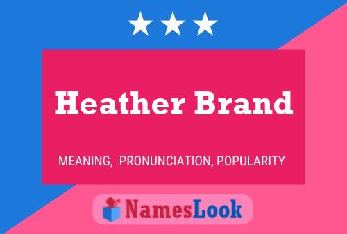 Heather Brand Name Poster