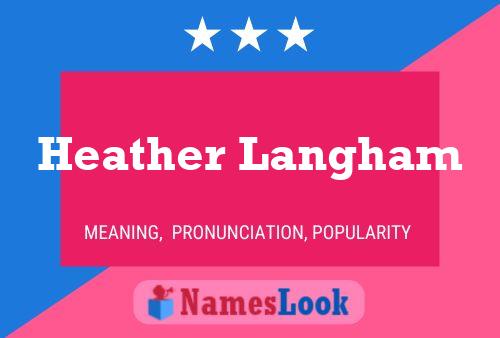 Heather Langham Name Poster