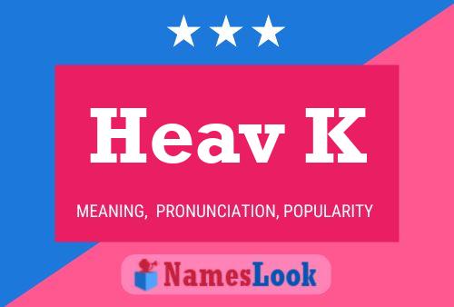 Heav K Name Poster