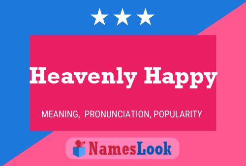 Heavenly Happy Name Poster