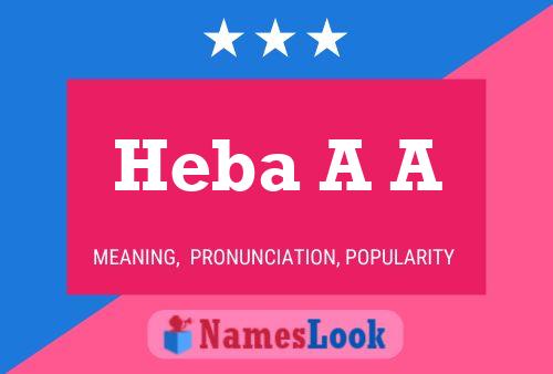 Heba A A Name Poster