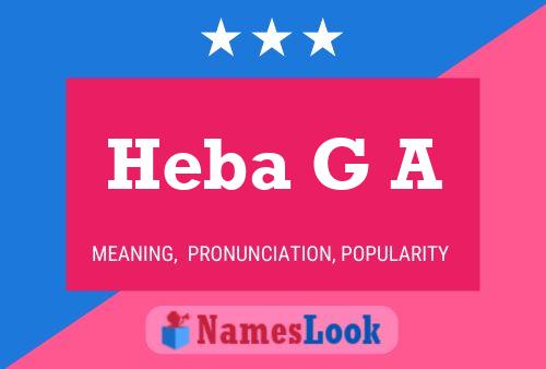 Heba G A Name Poster