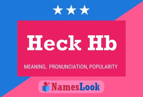 Heck Hb Name Poster