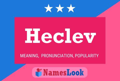 Heclev Name Poster