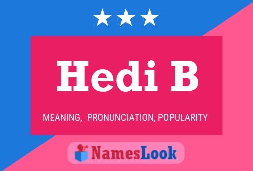 Hedi B Name Poster