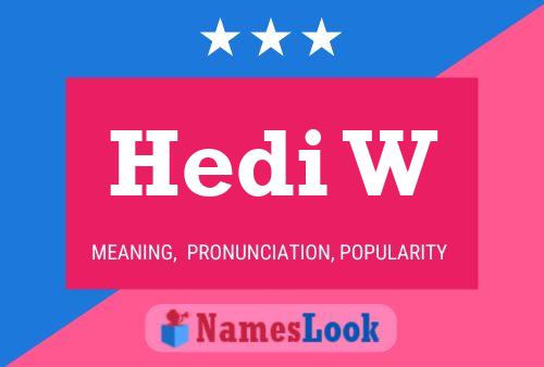 Hedi W Name Poster