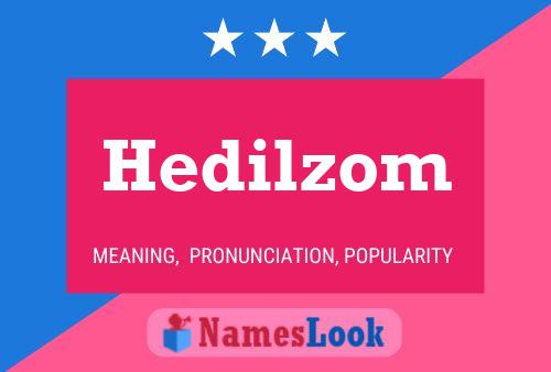 Hedilzom Name Poster