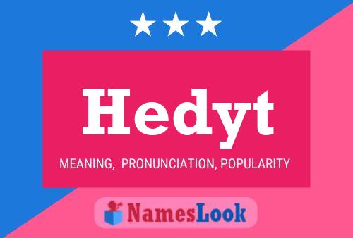 Hedyt Name Poster