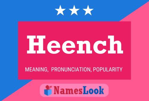 Heench Name Poster