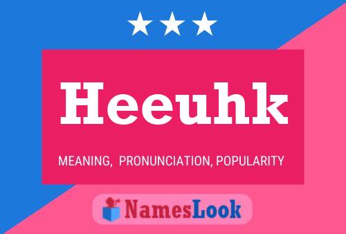 Heeuhk Name Poster