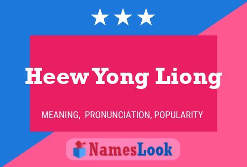 Heew Yong Liong Name Poster