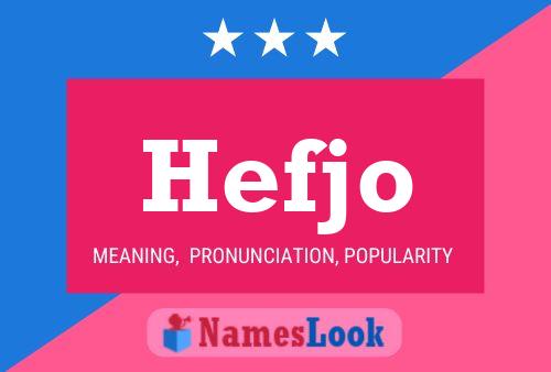 Hefjo Name Poster