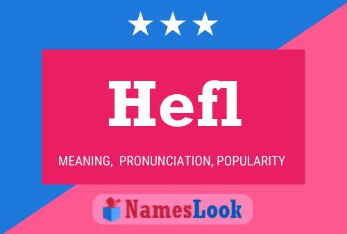 Hefl Name Poster