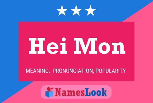 Hei Mon Name Poster