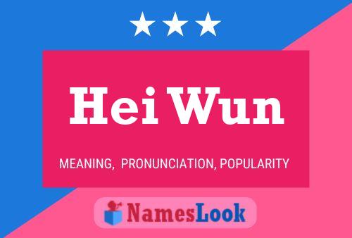 Hei Wun Name Poster