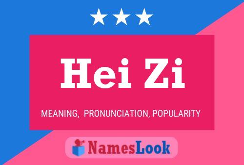 Hei Zi Name Poster