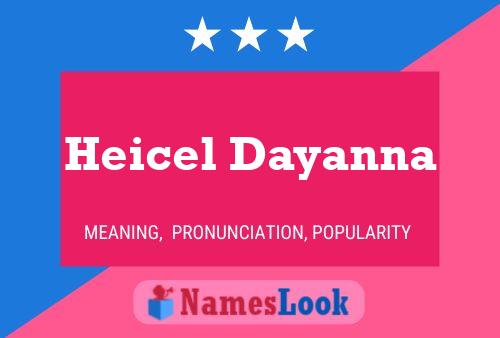 Heicel Dayanna Name Poster