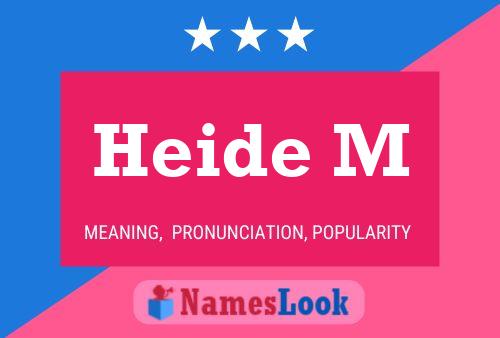 Heide M Name Poster