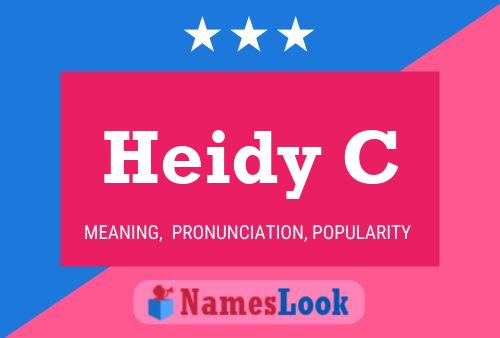 Heidy C Name Poster