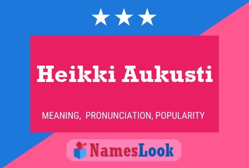 Heikki Aukusti Name Poster