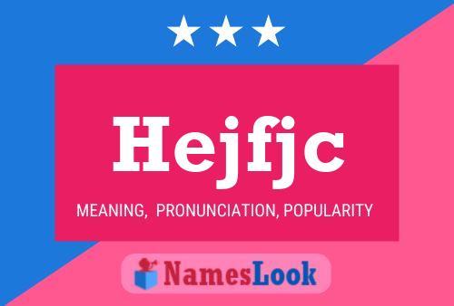 Hejfjc Name Poster