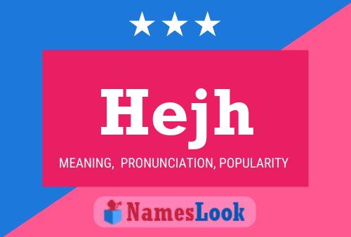 Hejh Name Poster