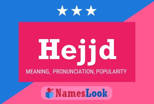 Hejjd Name Poster