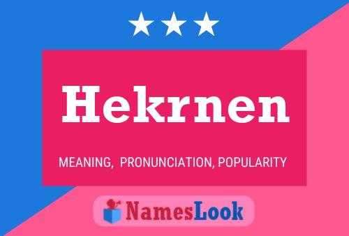 Hekrnen Name Poster