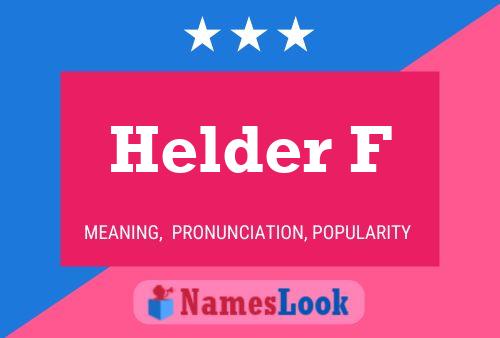 Helder F Name Poster