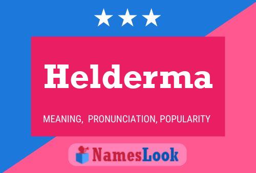 Helderma Name Poster